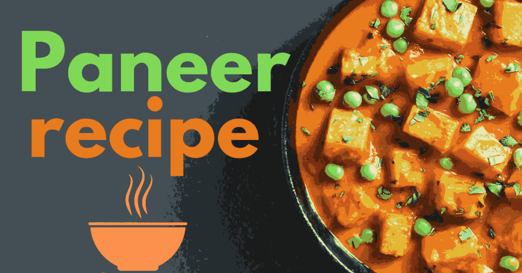 Paneer recipe